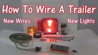 How To Wire A Trailer New Lights Also [upl. by Lodi230]