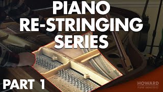 Piano Restringing Part 1  Replace Piano Strings I HOWARD PIANO INDUSTRIES [upl. by Eadith322]