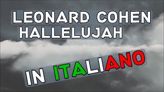 Leonard Cohen  Hallelujah Traduzione in italiano [upl. by Nihhi54]