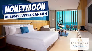 Honeymoon Suite Ocean View Preferred Club  Dreams Vista Cancun  Walkthrough Tour amp Review  4K [upl. by Lasonde524]