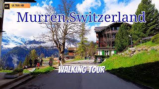 Murren SWITZERLAND Walking Tour  4K Most Beautiful Swiss Villages [upl. by Andee110]