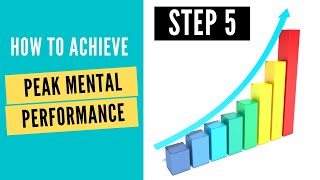 How to achieve peak mental performance  Step 5 CC Available [upl. by Suiravaj]