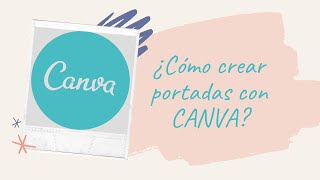 ¿Cómo crear portadas con Canva [upl. by Modla284]