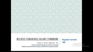 3 Mycosis Fungoides Variants  Sezary Syndrome [upl. by Gorrian172]