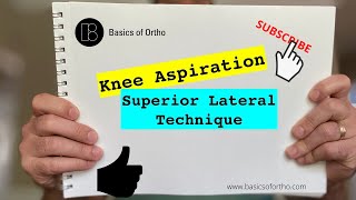 Knee Injection amp Aspiration Technique using Superolateral Patella Approach [upl. by Light]