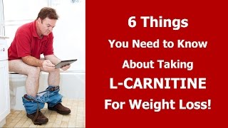 6 Things You Need To Know About Taking L Carnitine for Weight Loss [upl. by Sewell]