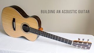 Building an Acoustic Guitar Full Montage [upl. by Tommi127]