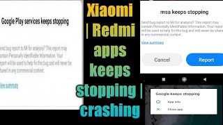 Xiaomi  Redmi apps keeps stopping  crashing  google  play services keeps stopping mi [upl. by Ymma]