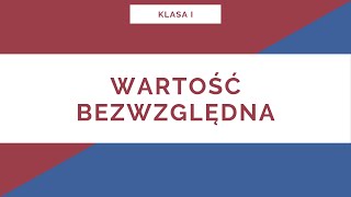 Liceum Klasa I Wartość bezwzględna [upl. by Marwin]