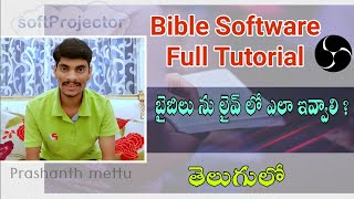 Bible Software Full Tutorial in TelugusoftprojectorHow to use Bible in OBS StudioPrashanthMettu [upl. by Scurlock941]