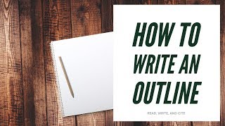 How to Write an Outline [upl. by Rebeca]