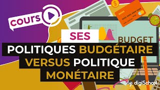 Politiques budgétaire versus politique monétaire  SES  digiSchool [upl. by Nannek]