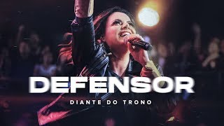 DIANTE DO TRONO  DEFENSOR  CLIPE OFICIAL [upl. by Llemmart]