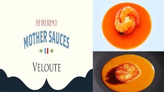 Veloute Sauce  The 5 French Mother Sauces Series [upl. by Dibri63]