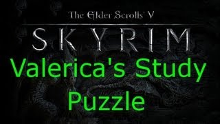 Skyrim Valericas Study Puzzle [upl. by Naxor971]