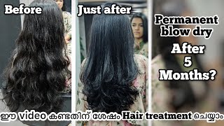 💆🏻‍♀️ Review after 5 months  PERMANENT BLOW DRY ശരിക്കും നല്ലതാണോ hair care hair fall amp dryness [upl. by Athena]