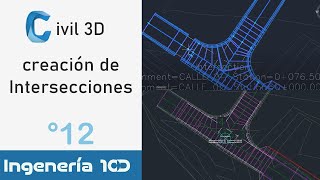 Curso Civil 3D 2020 Vídeo 12 Creación de Intersecciones [upl. by Sivahc]