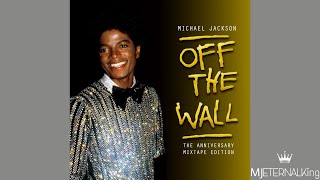 Michael Jackson  Off The Wall Original Uncut Version  Off The Wall 35th Anniversary [upl. by Brittani227]