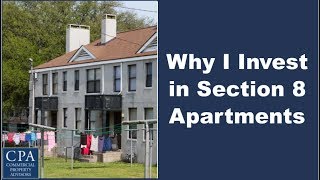 Why I Invest in Section 8 Apartments [upl. by Eelyac]