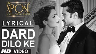 The Xpose Dard Dilo Ke Full Song with Lyrics  Himesh Reshammiya Yo Yo Honey Singh [upl. by Assela]