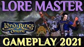 LOTRO Lore Master Gameplay 2021  All Specializations Lord of the Rings Online [upl. by Ramad]