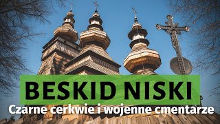 Zachodni BESKID NISKI Cerkwie i cmentarze wojenne 4K [upl. by Aicina960]