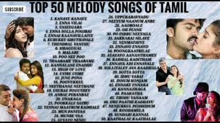 TOP 50 TAMIL MELODY SONGS EVER  NONSTOP [upl. by Boggs]