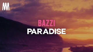 Bazzi  Paradise Lyrics [upl. by Ybrad]