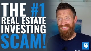 The 1 Real Estate Investing SCAM That You Can Avoid [upl. by Hares188]