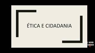 Ética e Cidadania [upl. by Ydnih]