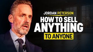 Jordan Peterson Reveals How to Sell Anything to Anyone [upl. by Einneb]