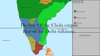 Decline of the Chola empireRise of the Delhi sultanateevery year10001334 [upl. by Flip]