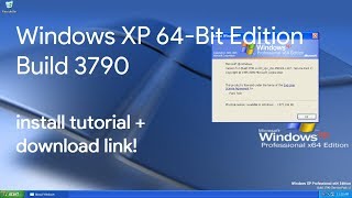 Windows XP x64 Edition Install Tutorial  Download Link [upl. by Aanas38]