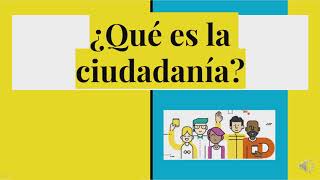 ¿Qué es la ciudadanía [upl. by Yemiaj]