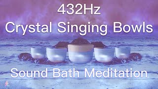 432Hz Crystal Singing Bowls Sound Bath  Relaxing Waves  Deep Healing Meditation Music [upl. by Aroved]