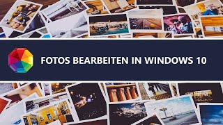 Fotos bearbeiten in Windows 10  ganz einfach mit PhotoWorks [upl. by Colwen511]