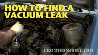 How To Find A Vacuum Leak  EricTheCarGuy [upl. by Hanshaw]