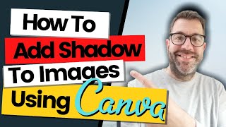 How To Add A Shadow To Images Using Canva  Canva Tutorials For Beginners [upl. by Sanders]