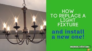 Replace and Install a New Light Fixture [upl. by Tybie253]