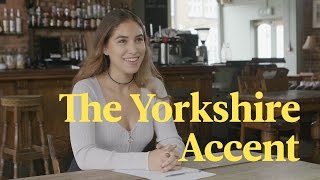 The Yorkshire Accent Explained [upl. by Eiramesor]