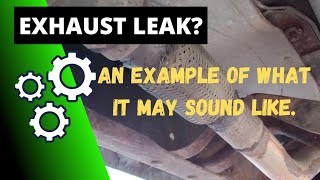 What An Exhaust Leak May Sound Like [upl. by Pauwles]