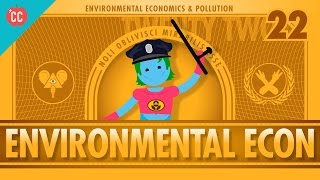 Environmental Econ Crash Course Economics 22 [upl. by Ahsok]