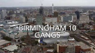 birmingham Top 10 Gangs [upl. by Rehpotsyrhc]