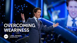 Overcoming Weariness  Joel Osteen [upl. by Ardnazxela]