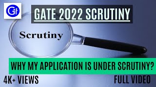 GATE 2022 Why My Application is Under Scrutiny [upl. by Lindi]