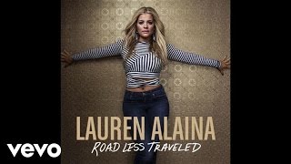 Lauren Alaina  Road Less Traveled Official Audio Video [upl. by Alludba463]