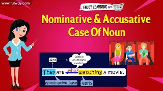 Nominative amp Accusative Case Of Noun  English  Grade 5  Tutway [upl. by Ennirok]