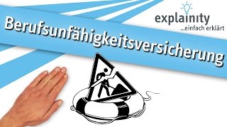 Die Berufsunfähigkeitsversicherung einfach erklärt explainity® Erklärvideo [upl. by Balf]