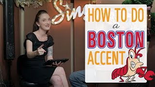 How to do a Boston Accent [upl. by Sackville5]