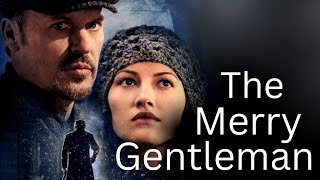 The Merry Gentleman Thriller Who is this man tormented by a dark secret [upl. by Ivets]